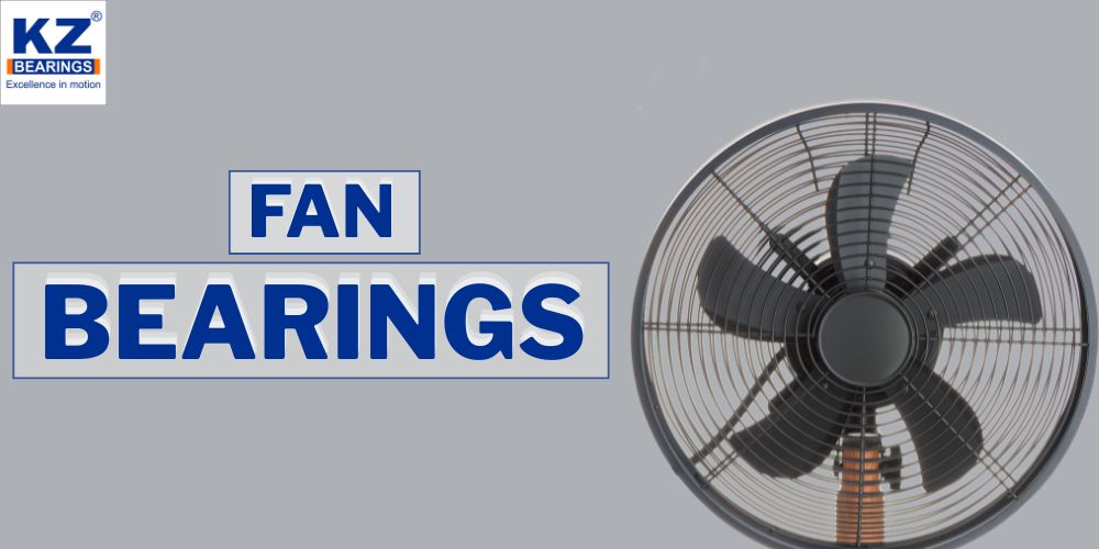 KZ fan bearings